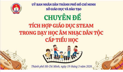 Tham gia tập huấn chuyên đề "tích hợp giáo dục Steam trong dạy học âm nhạc dân tộc cấp tiều hoc"
