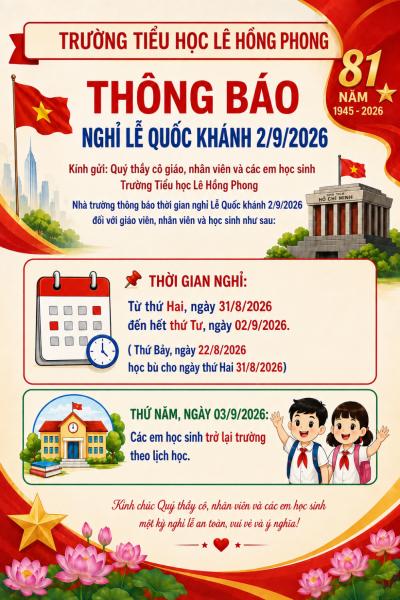 Trường Tiểu học Lê Hồng Phong thông báo nghỉ Lễ Quốc Khánh 2/9